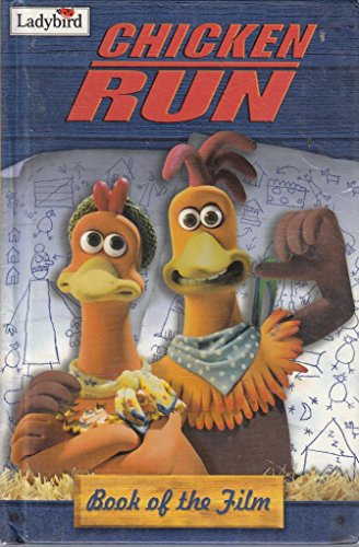Chicken Run (Disney Book of the Film)