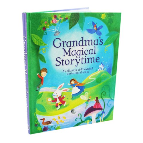 Grandmas Magical Storytime (Collection of 40 Magical Stories and Rhymes)