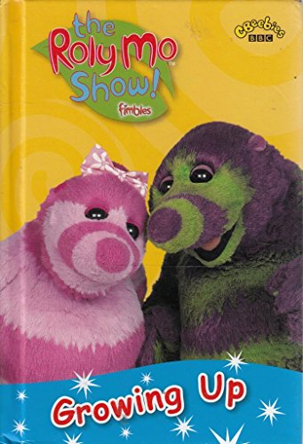 Growing Up (Roly Mo Show)