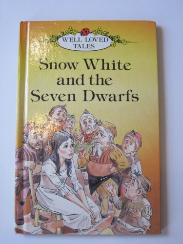 Snow White and the Seven Dwarfs (Well Loved Tales)