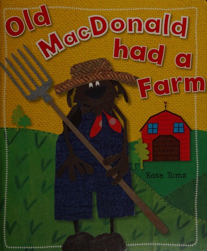 Old MacDonald Had a Farm (Kate Toms Series)
