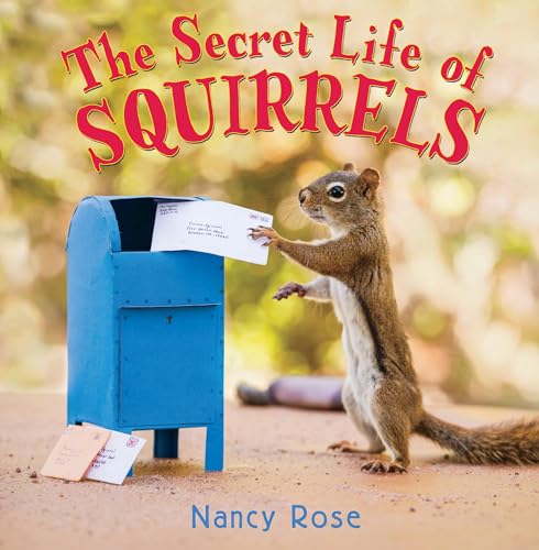 The Secret Life of Squirrels