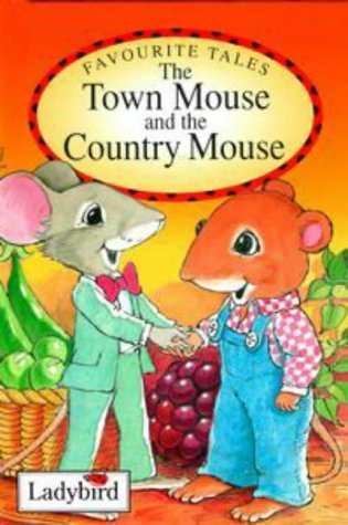 Town Mouse and Country Mouse (Favourite Tales)