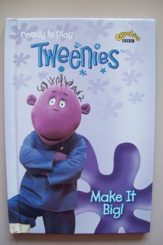 Tweenies Make It Big