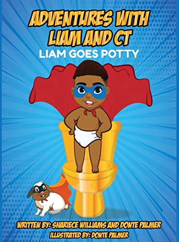 Adventures With Liam and CT: Liam Goes Potty