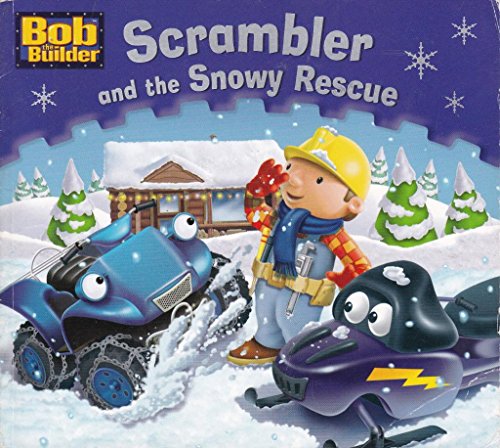 Bob the Bulider - Scrambler and the Snowy Rescue
