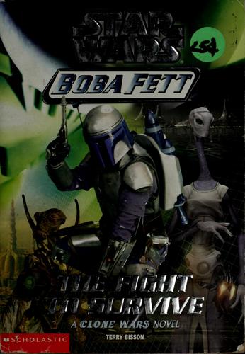 Star Wars: Boba Fett #1: Fight To Survive