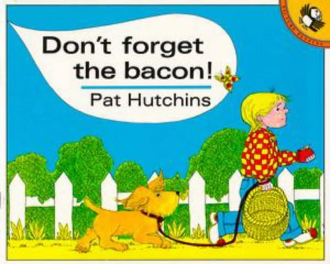 Don't Forget the Bacon! (Picture Puffin)
