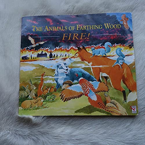 Fire! (Animals of Farthing Wood S.)