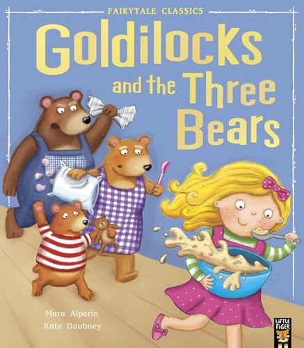 Goldilocks and the Three Bears (My First Memories. My First Fairy Tales)