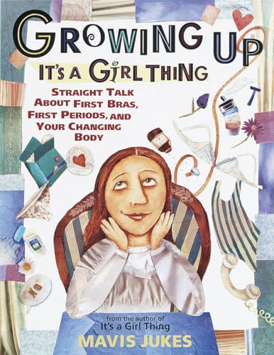 Growing Up: It's a Girl Thing
