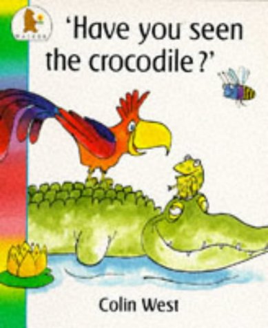 Have You Seen the Crocodile? (Jungle Fun)