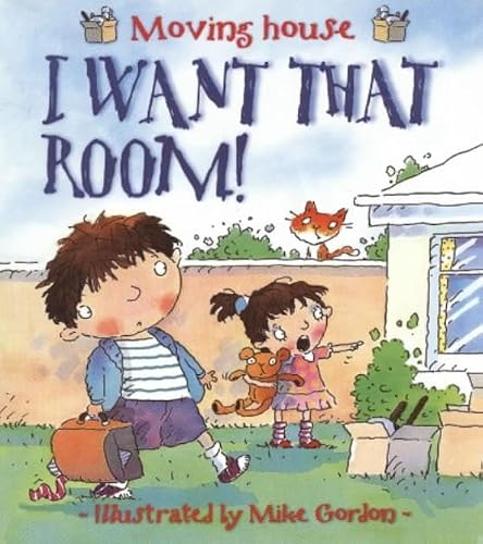 I Want That Room! : Moving House (New Experiences)