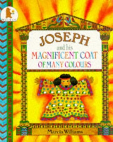 Joseph and His Magnificent Coat of Many Colours (Bible Stories)
