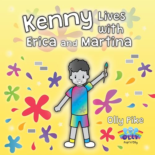 Kenny lives with Erica and Martina 2019: A story to explain diversity, equality and acceptance to children