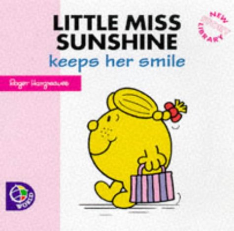 Little Miss Sunshine Keeps Her Smile (New Little Miss Story Library)