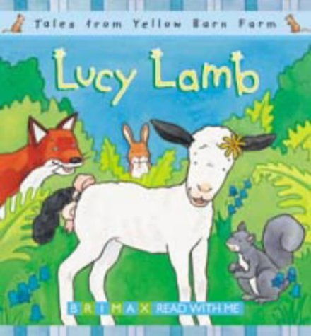 Lucy Lamb (Tales from Yellow Barn Farm)