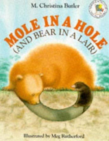 Mole in a Hole (and Bear in a Lair) (Picture Books)