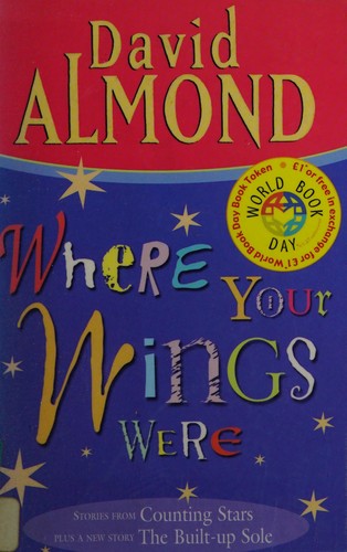 Where Your Wings Were: World Book Day Edition
