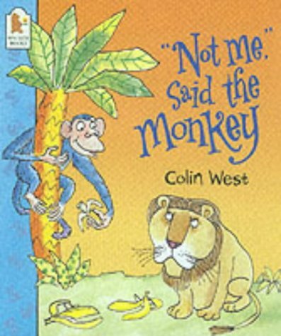 Not Me, Said The Monkey