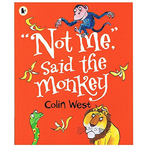 Not Me," Said the Monkey