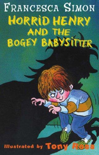 Horrid Henry and the Bogey Babysitter