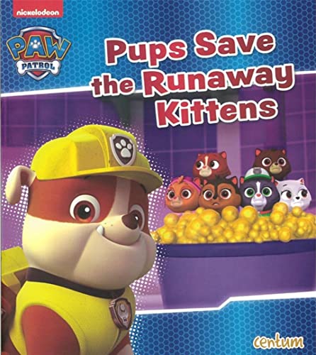 Pups Save the Runaway Kittens