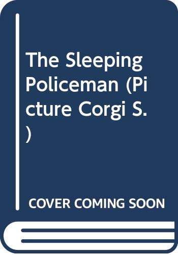 The Sleeping Policeman (Picture Corgi)