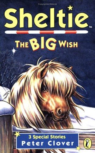 Sheltie: The Big Wish (Sheltie Special)