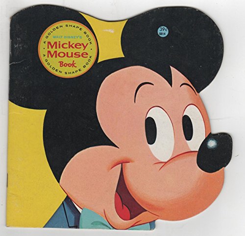 Walt Disney's Mickey Mouse Book (Golden Super Shape Book)