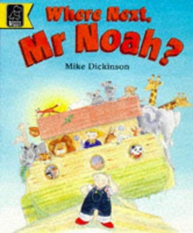 Where Next, Mr Noah?