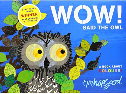 Wow Said The Owl - A Book About Colours!