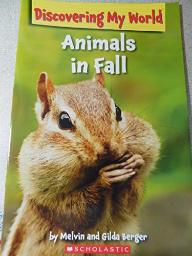 Animals in Fall (Discovering My World)
