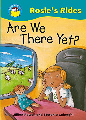 Are We There Yet? (Start Reading: Rosie's Rides)