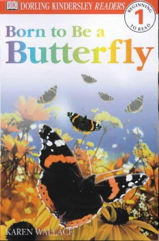 Born to be a Butterfly (DK Readers Level 1)