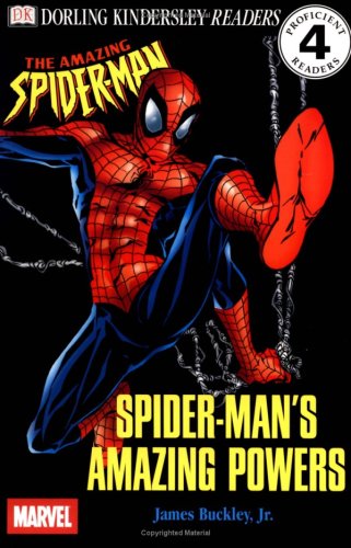 DK Readers: Spider-Man's Amazing Powers (Level 4: Proficient Reader)