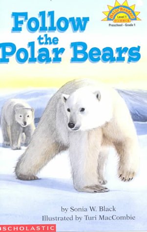 Follow the Polar Bears (Hello Reader! Science: Level 1)