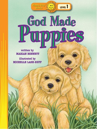 God Made Puppies (Happy Day® Books: Level 1)