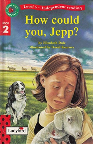 How Could You Jepp? (Read with Ladybird)