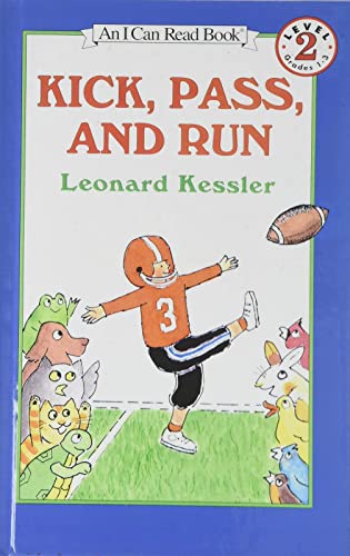 Kick, Pass, and Run (I Can Read Book 2)