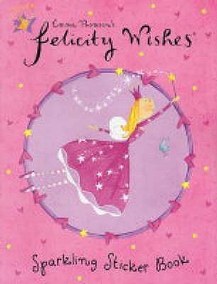 Sparkling Sticker Book (Felicity Wishes)