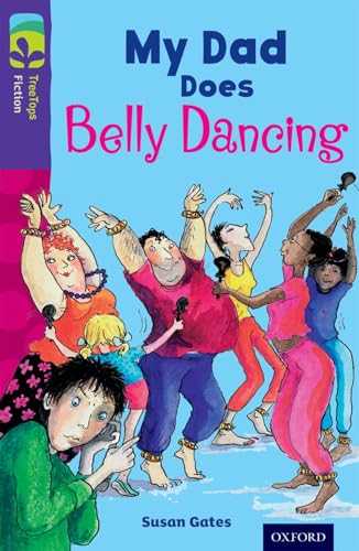 Oxford Reading Tree Treetops Fiction: Level 11 More Pack B: My Dad Does Belly Dancing (UK)