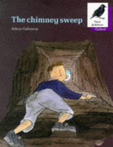 Oxford Reading Tree: Stages 8-11: More Jackdaws Anthologies: The Chimney Sweep: Chimney Sweep