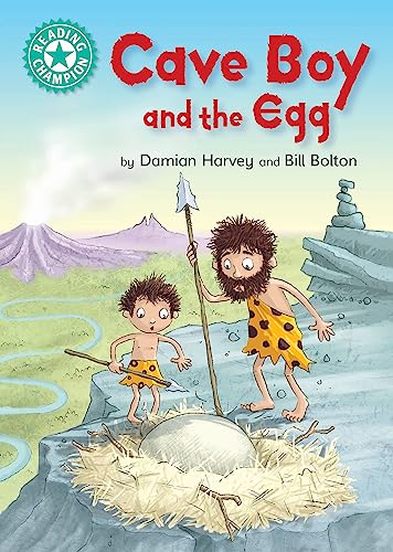 Reading Champion: Cave Boy and the Egg: Independent Reading Turquoise 7