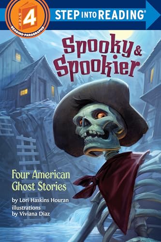 Spooky & Spookier: Four American Ghost Stories (Step into Reading)