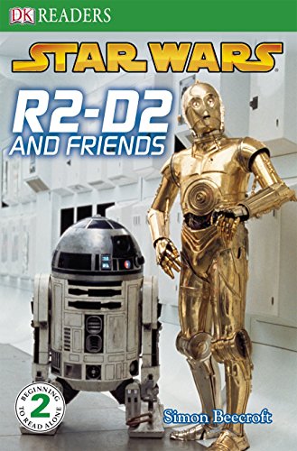 Star Wars R2-D2 and Friends (DK Reader Level 2)