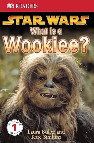 Star Wars" What is a Wookiee?: Learn About Wookiees and Other Aliens (DK Readers Level 1)