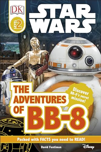 Star Wars: The Adventures of BB-8 (DK Readers Level 2)