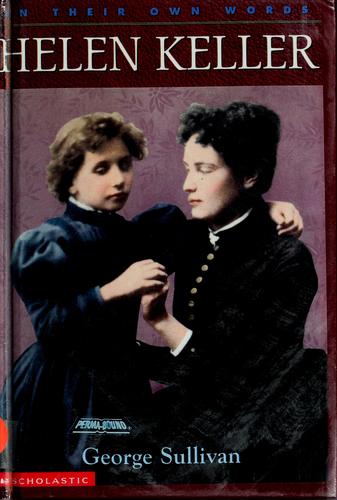 Helen Keller (In Their Own Words)