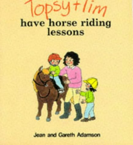 Topsy and Tim Have Horse-riding Lessons (Topsy & Tim)